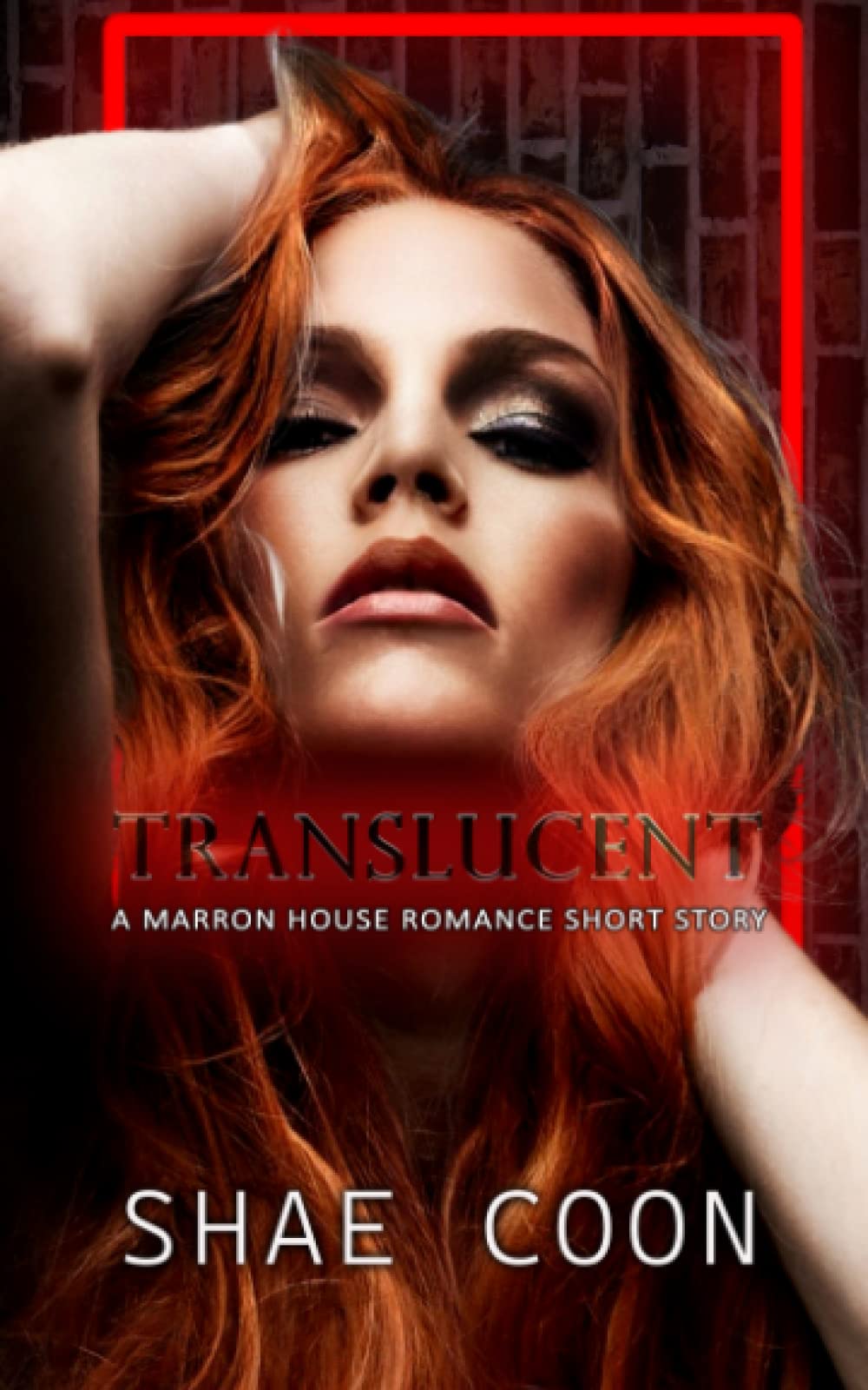 Translucent: A Marron House Romance Short Story