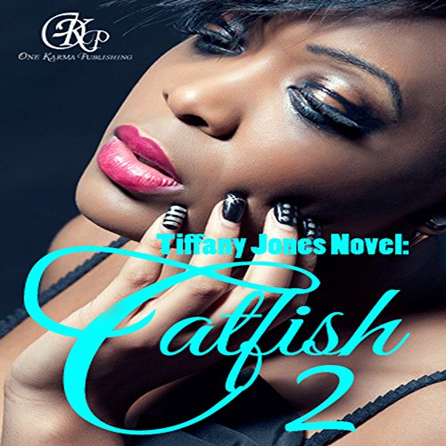 Catfish 2 Kindle edition by Jones, Tiffany . Literature & Fiction