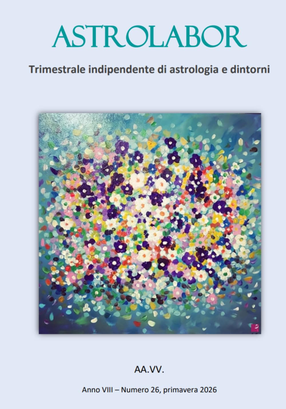 Astrolabor - Trimestrale indipendente di astrologia e dintorni - Anno VIII - n. 26, primavera 2026