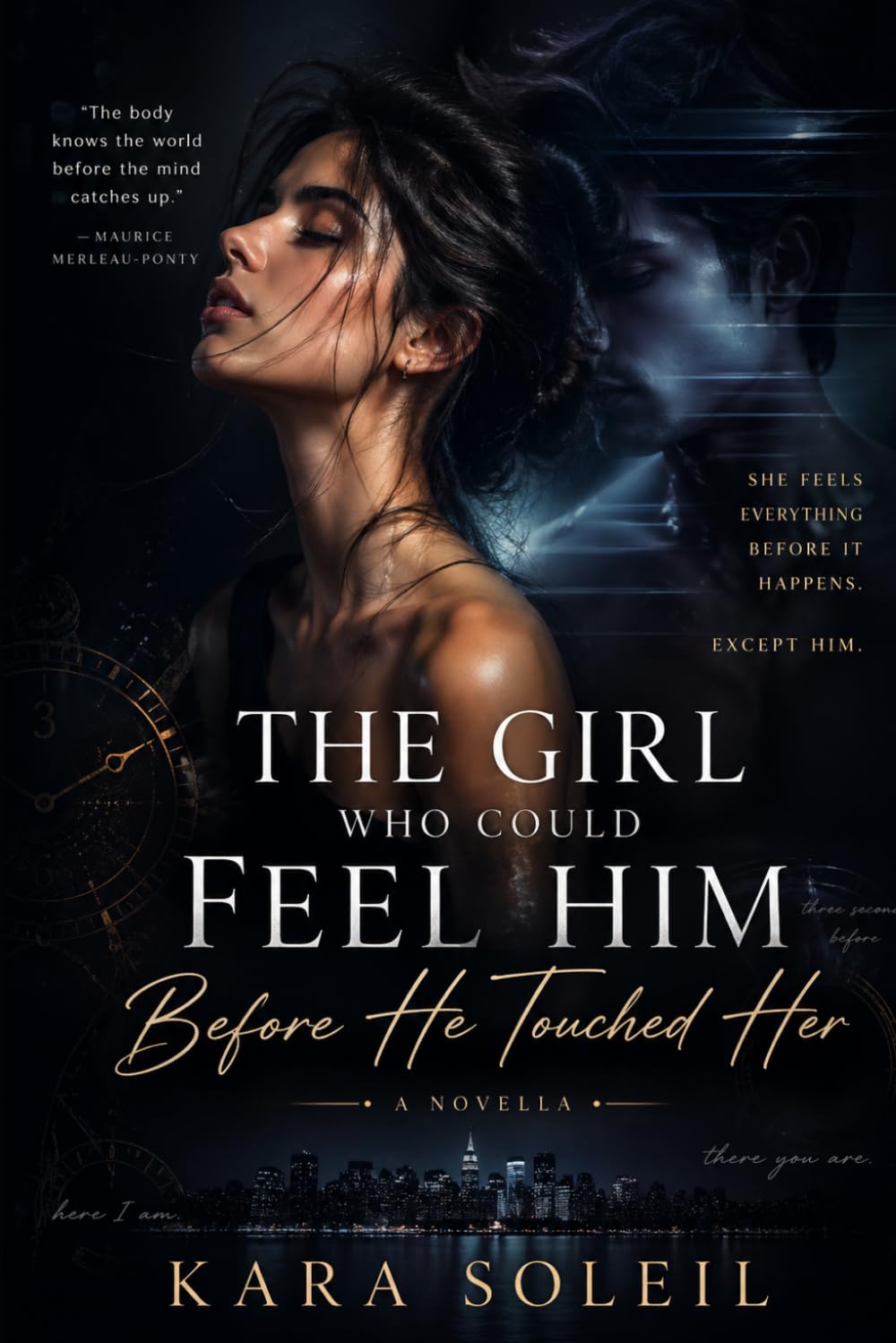 The Girl Who Could Feel Him Before He Touched Her: A Novel of Sensation, Silence, and the Space Between