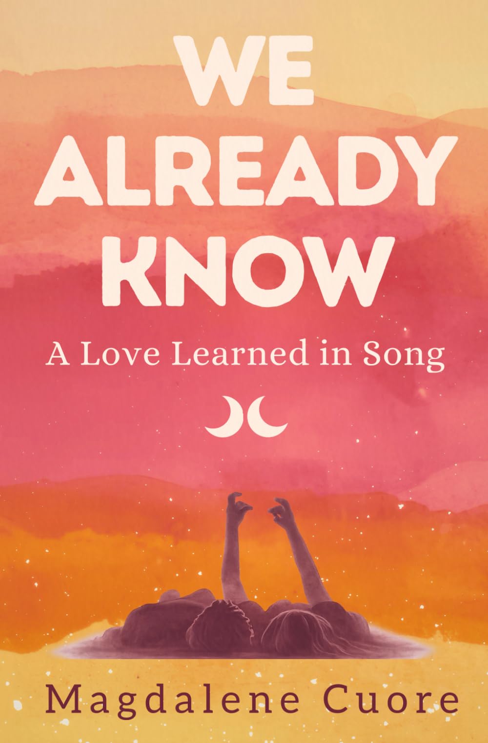 We Already Know: A Love Learned in Song