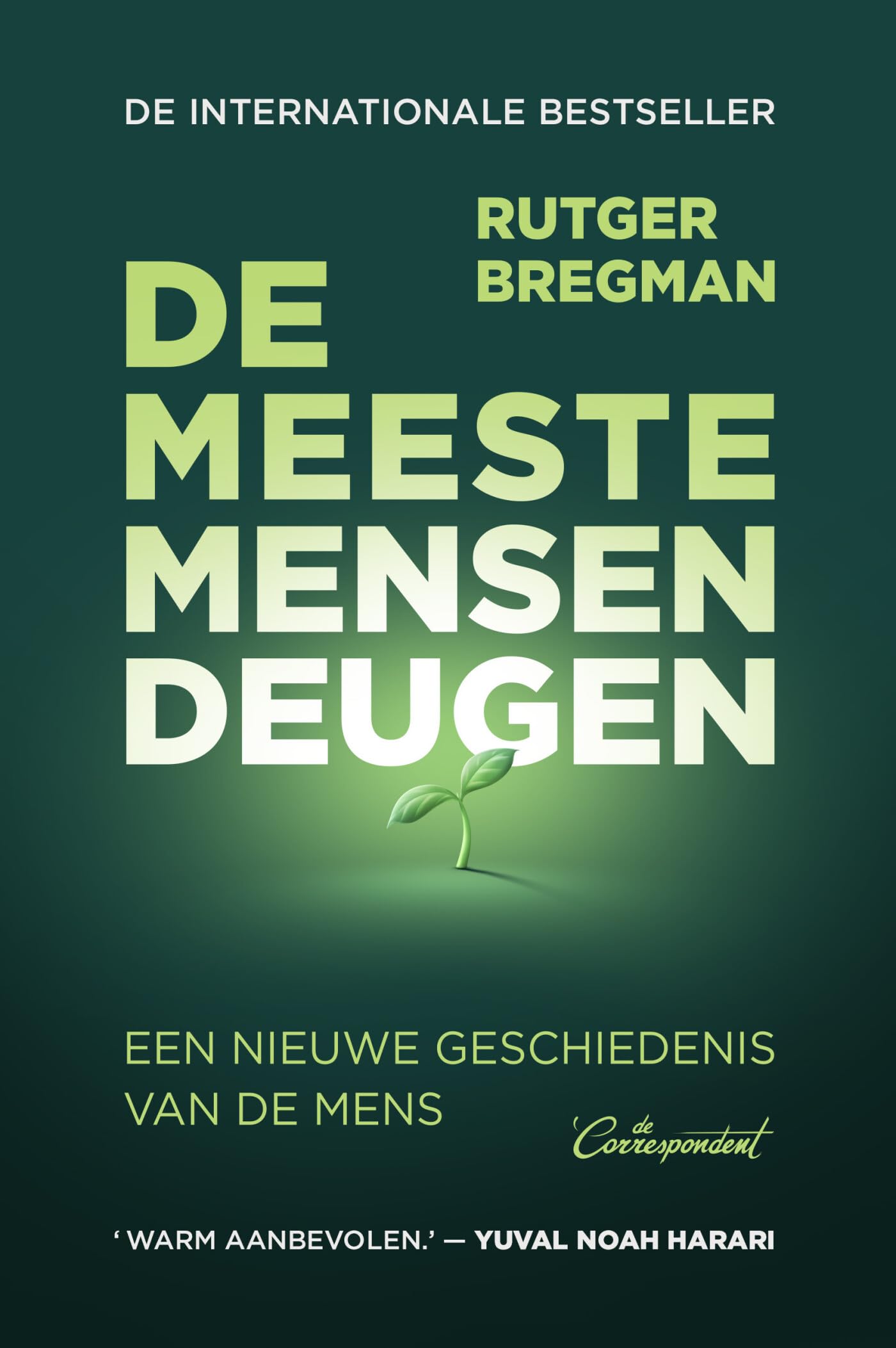 De meeste mensen deugen: een nieuwe geschiedenis van de mens