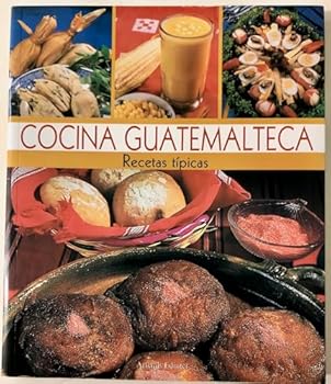 Paperback Cocina Guatemalteca (Cocinas del mundo) (Spanish Edition) [Spanish] Book