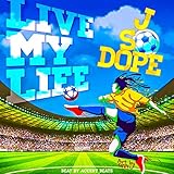  Live MY Life (F.I.F.A)
