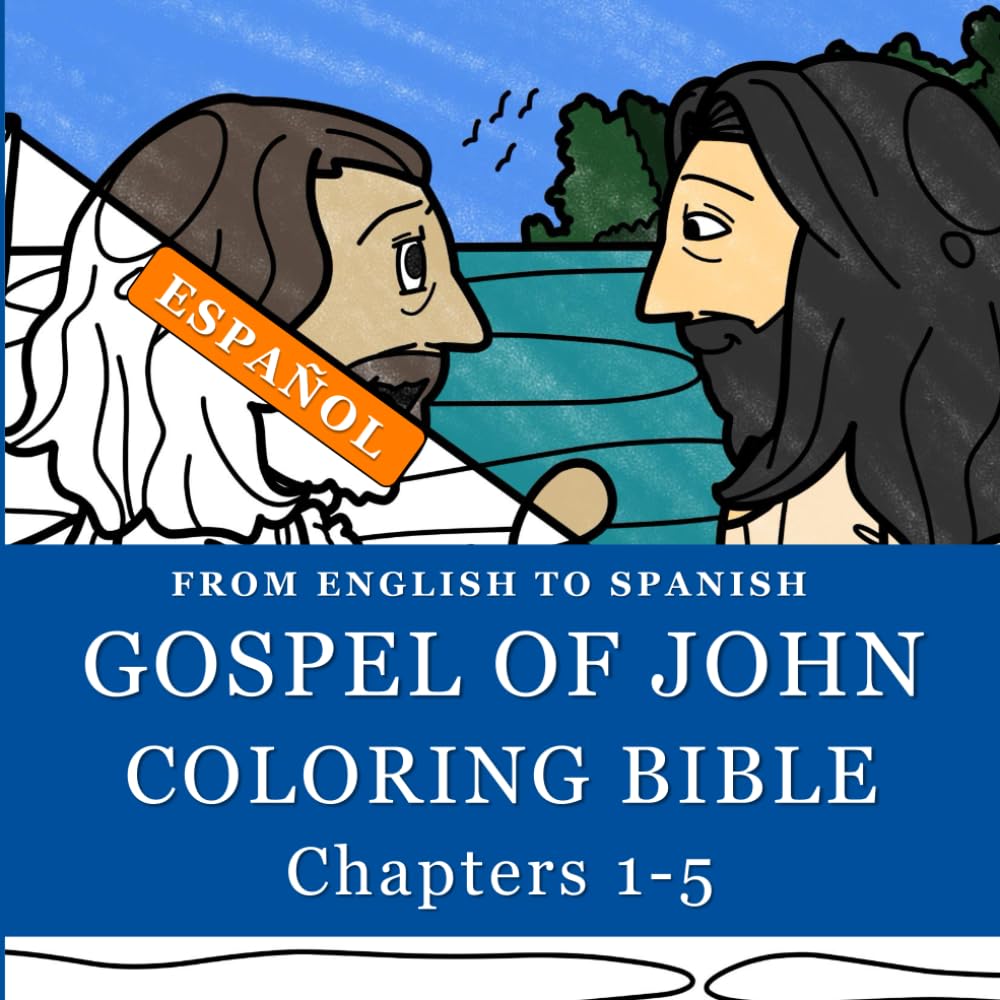 The Gospel Of John 01 to 05 English to Spanish