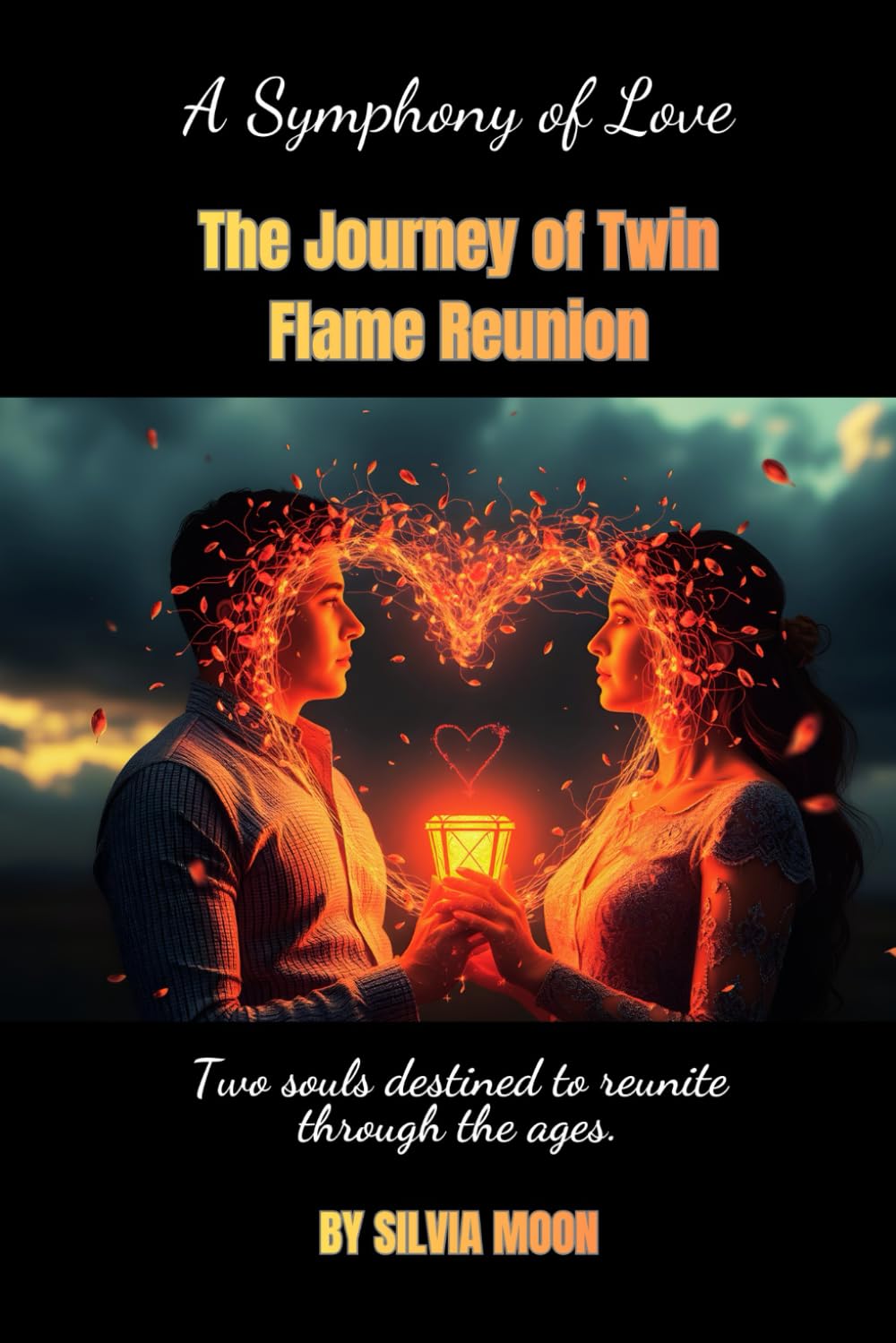A Symphony of Love: The Journey of Twin Flame Reunion (Twin Flames Harmonization)