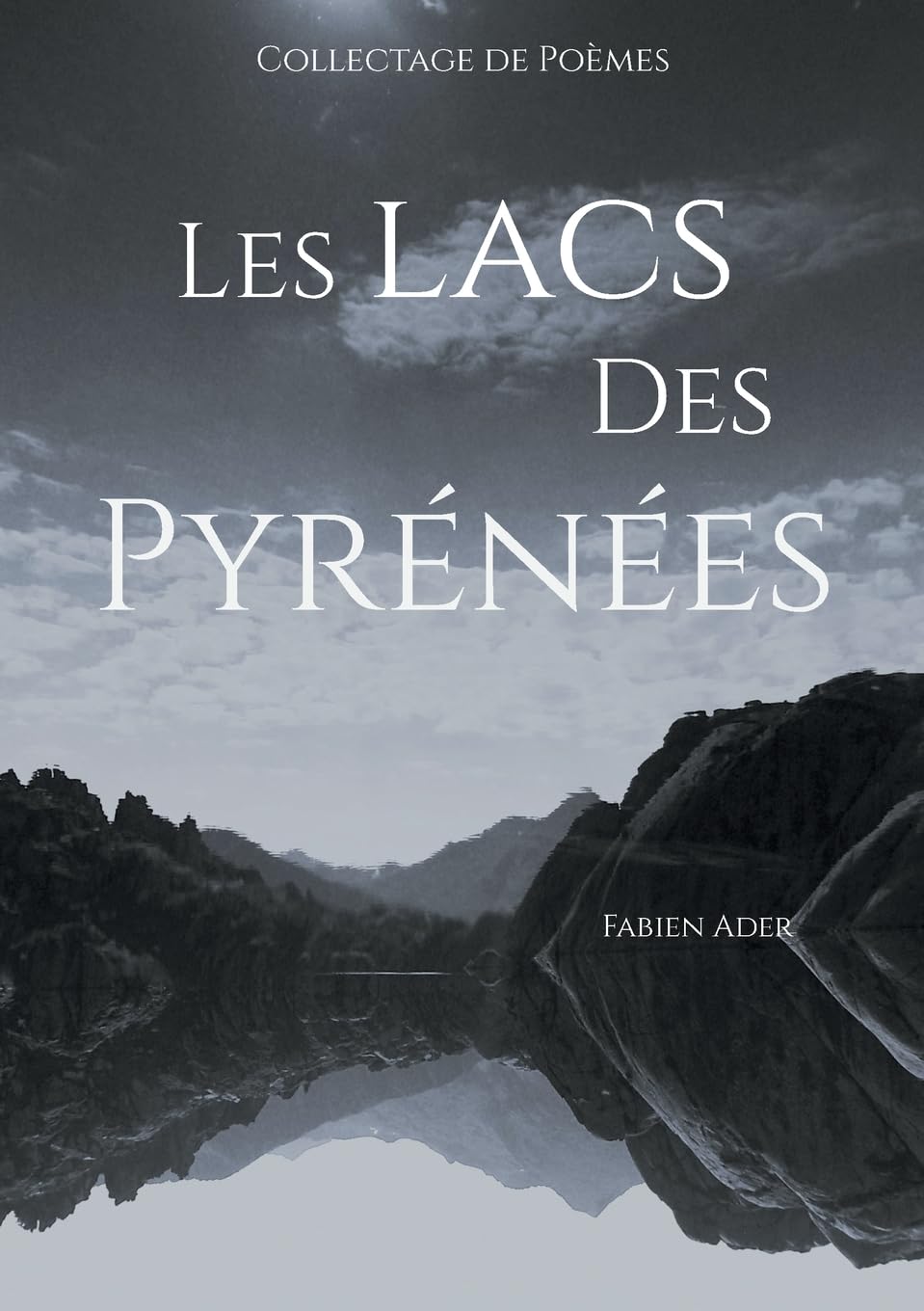 Les lacs des Pyrénées: Collectage de Poèmes
