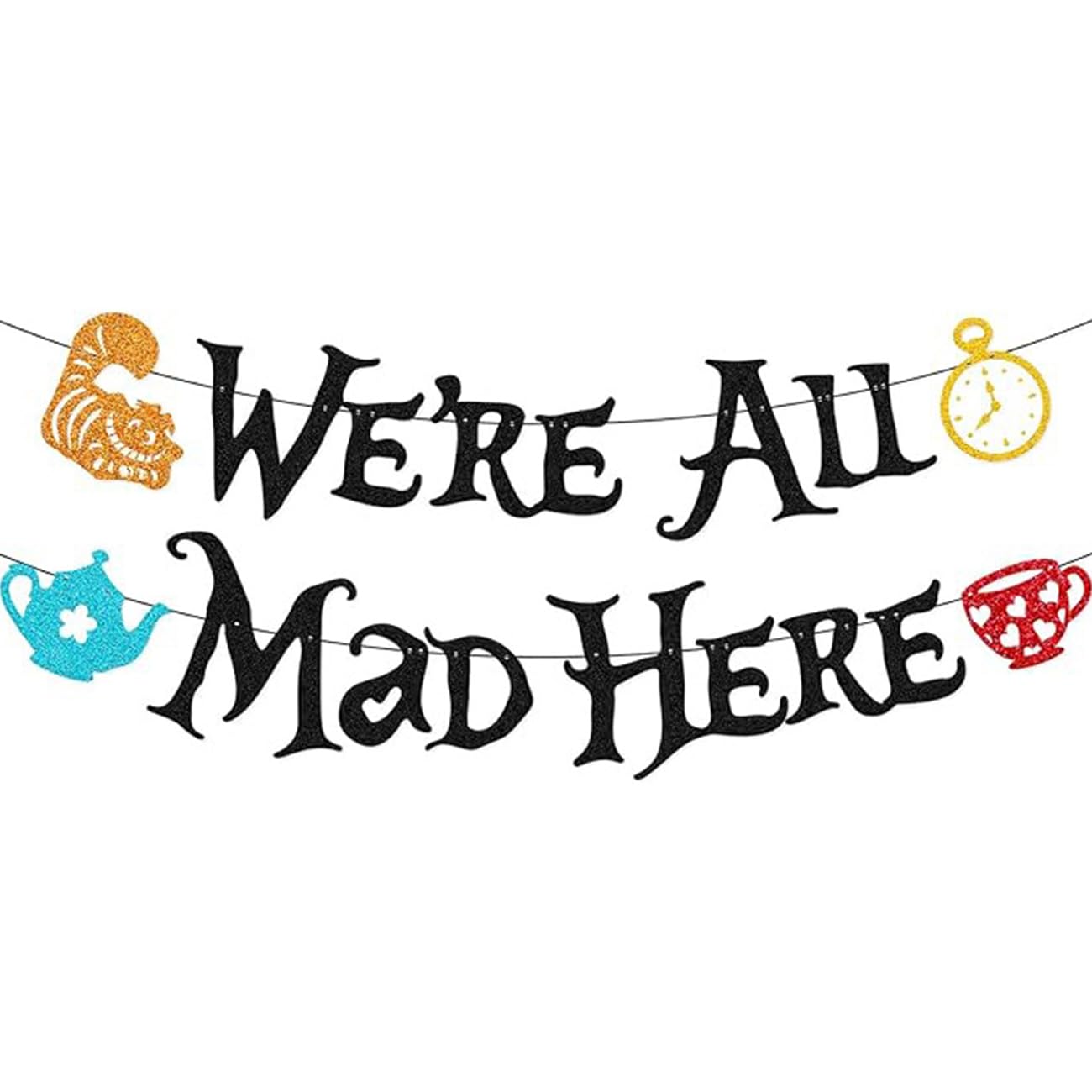 We're All Mad Here Banner - 1st Birthday Party Decorations for Afternoon Tea One Year Old First Bday Party Supplies