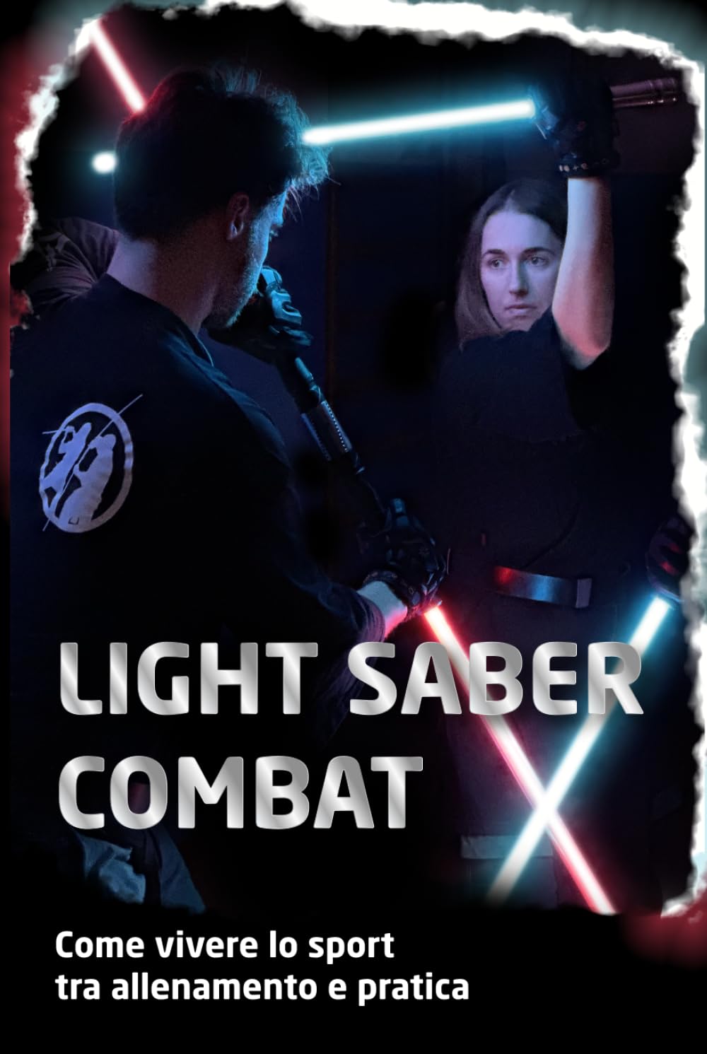 Light saber combat: come vivere lo sport tra allenamento e pratica
