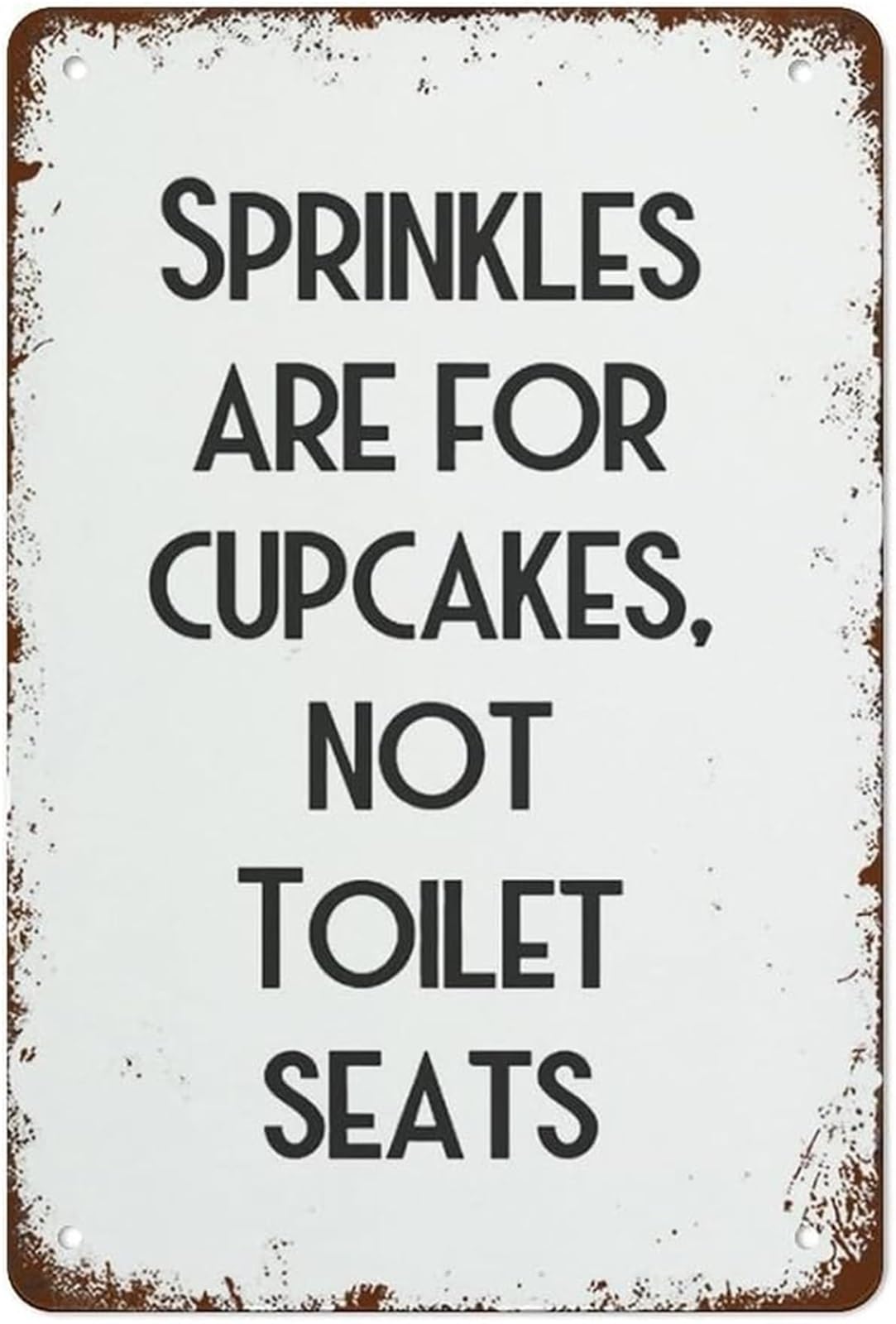 IDGTTLDF Sprinkles Are For Cupcakes Distressed Metal Plaque Nostalgic Bathroom Quote for Half Bath Decor 8 X 12 in