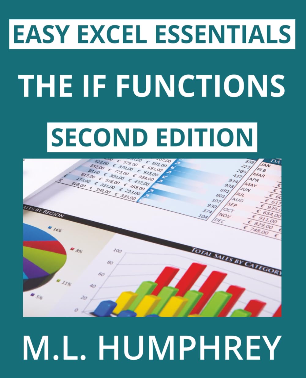 The IF Functions: Second Edition: 4 (Easy Excel Essentials Second Editions)
