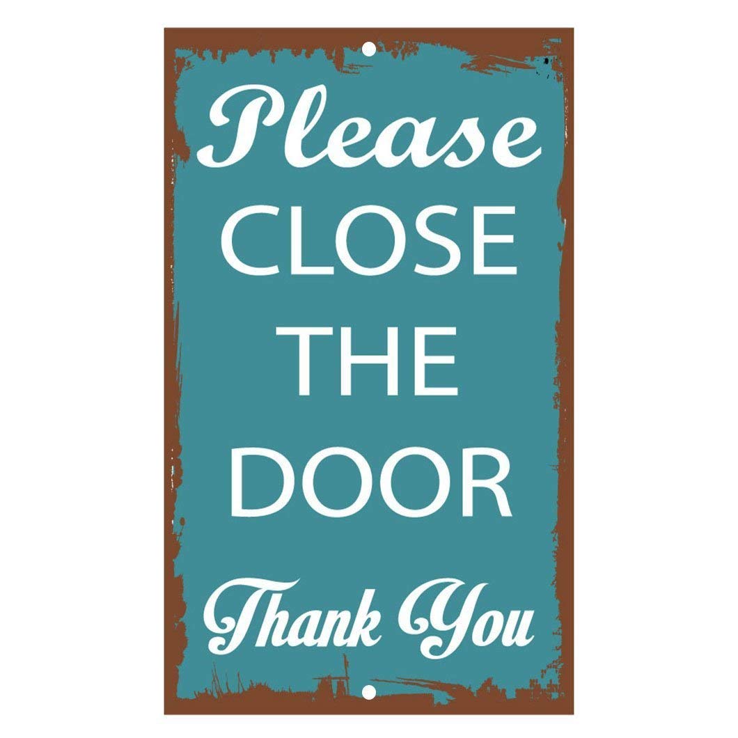 Biopracess Metalpostera27793 Metal Tin Sign 8X12 Inches Please Close The Door Thank You Novelty Funny Metal Sign