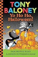 Tony Baloney Yo Ho Ho, Halloween! 054590885X Book Cover