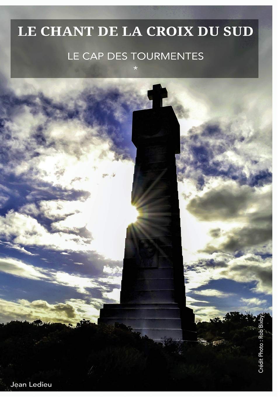 Le Chant de la Croix Du Sud * Le Cap Des Tourmentes: 1