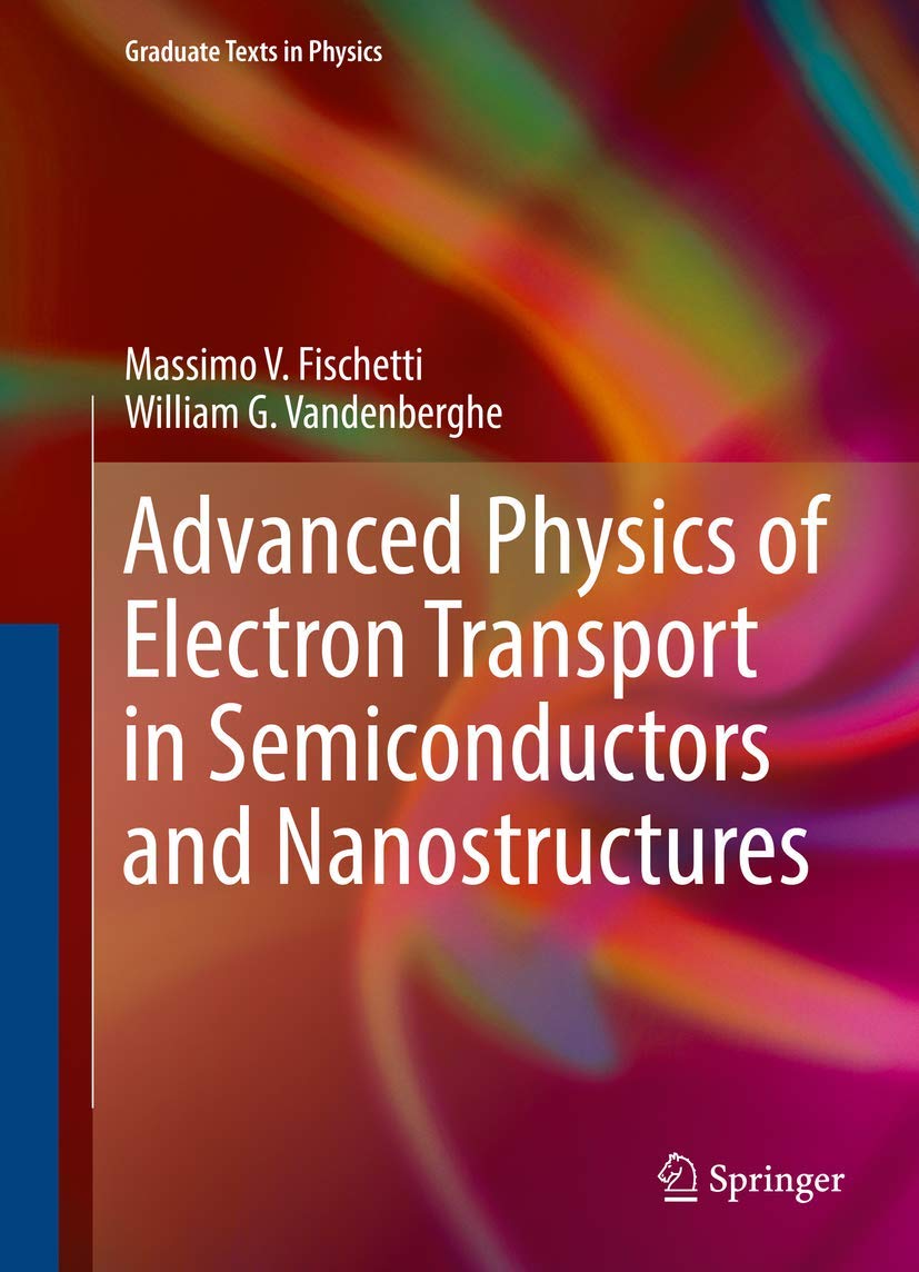 Advanced Physics of Electron Transport in Semiconductors and Nanostructures (Graduate Texts in Physics)