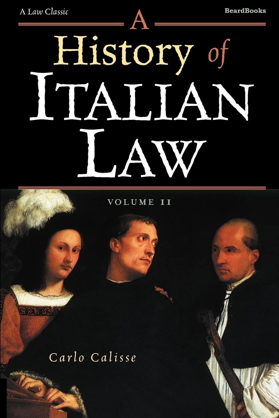 A History of Italian Law: Volume II: v. II