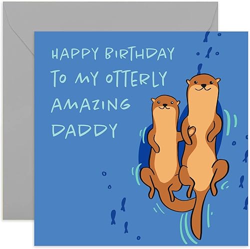 Old English Co. - Tarjeta de felicitación de cumpleaños con texto en inglés «Happy Birthday To My Otterly Amazing Daddy», tarjeta cuadrada de nutria