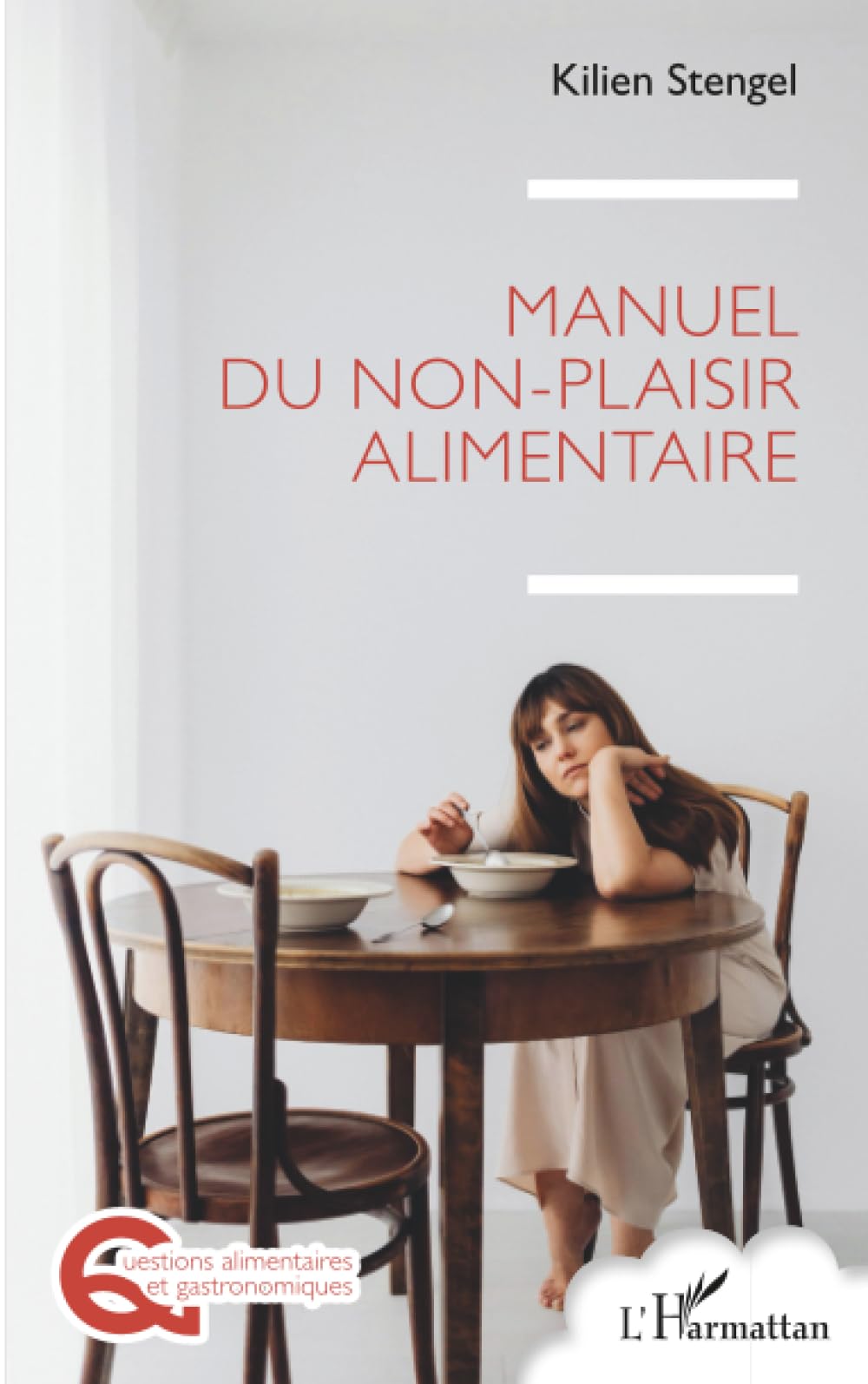 Manuel du non-plaisir alimentaire (Questions Alimentaires Et Gastronomiques)