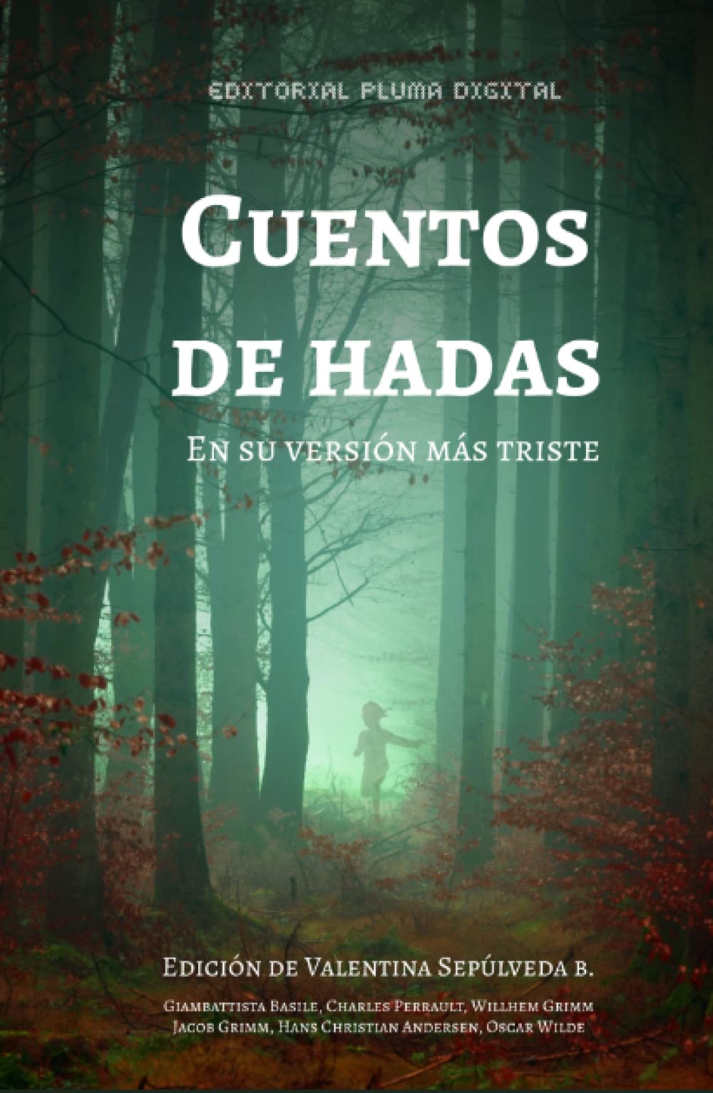 Cuentos de Hadas: En su versión más triste (Spanish Edition)