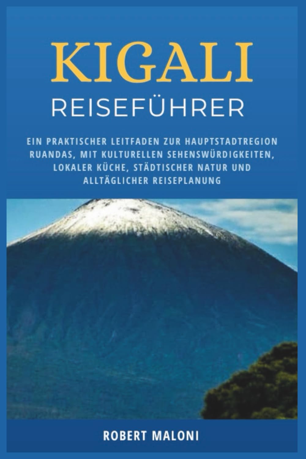 Kigali Reiseführer 2026: Ein praktischer Leitfaden zur Hauptstadtregion Ruandas, mit kulturellen Sehenswürdigkeiten, lokaler Küche, städtischer Natur und alltäglicher Reiseplanung