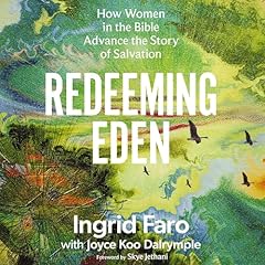 Redeeming Eden Audiolibro Por Ingrid Faro, Joyce Koo Dalrymple arte de portada