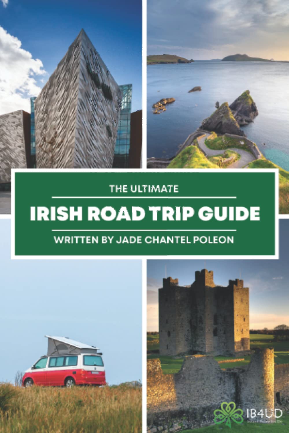 The Ultimate Irish Road Trip Guide