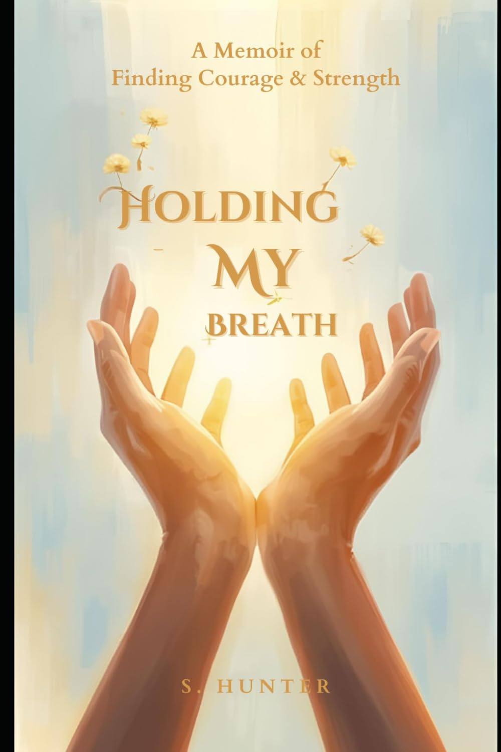 Holding My Breath: A Journey from Silence to Strength