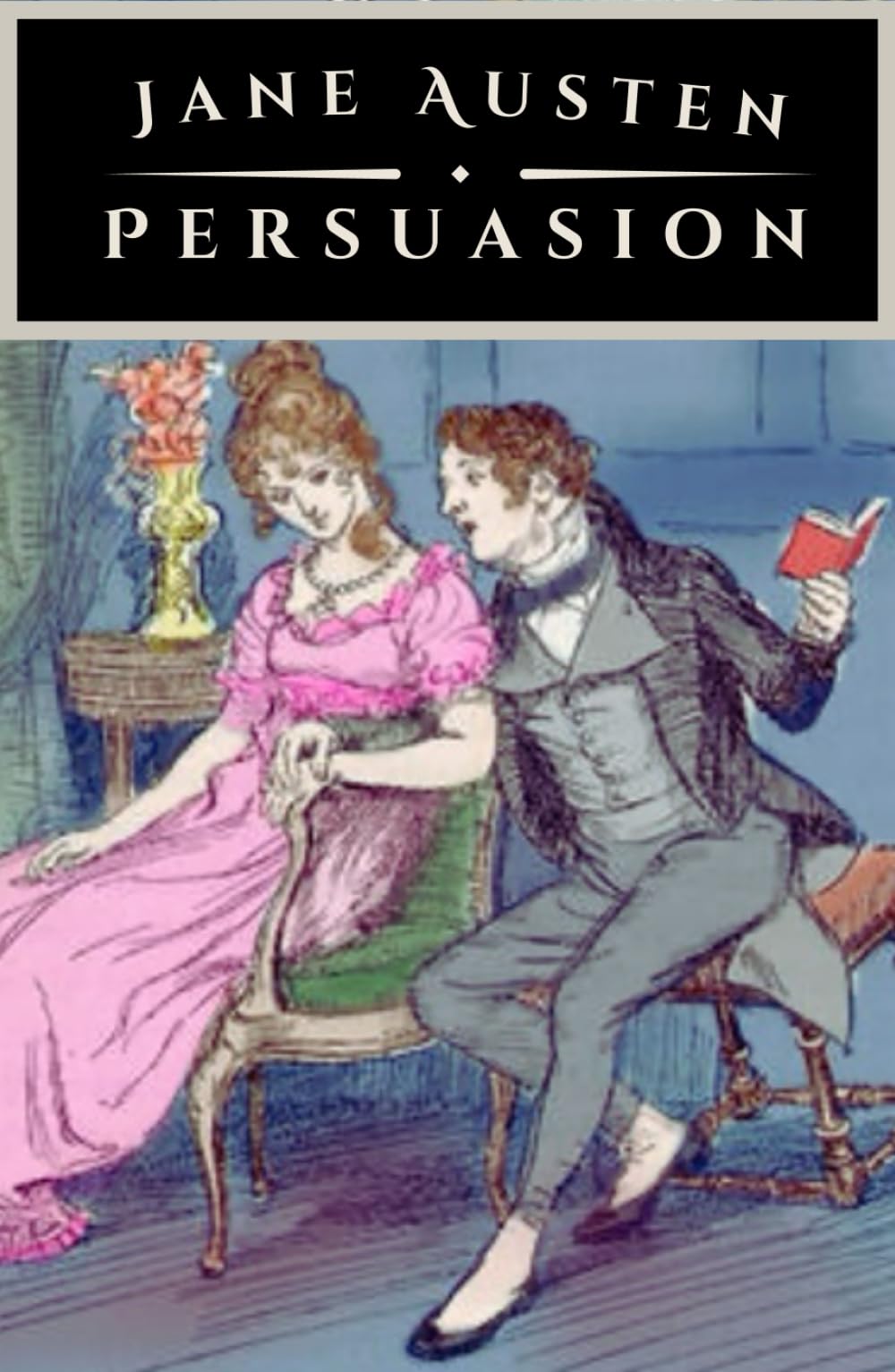Persuasion: A Tale of Love, Regret, and Second Chances