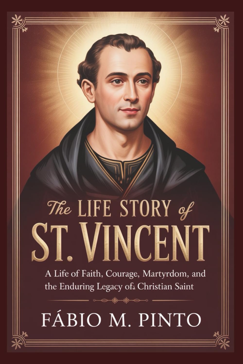 THE LIFE STORY OF ST. VINCENT (Lives Of Saints)