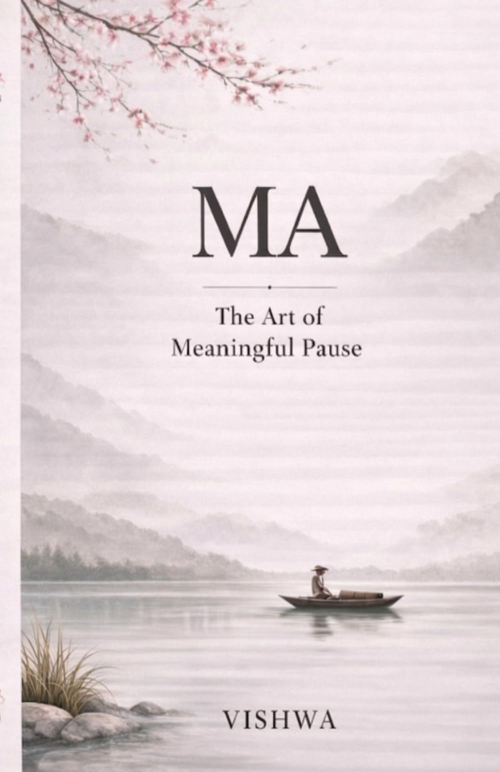 MA: The Art of Meaningful Pause: A Guide to Presence and Inner Stillness