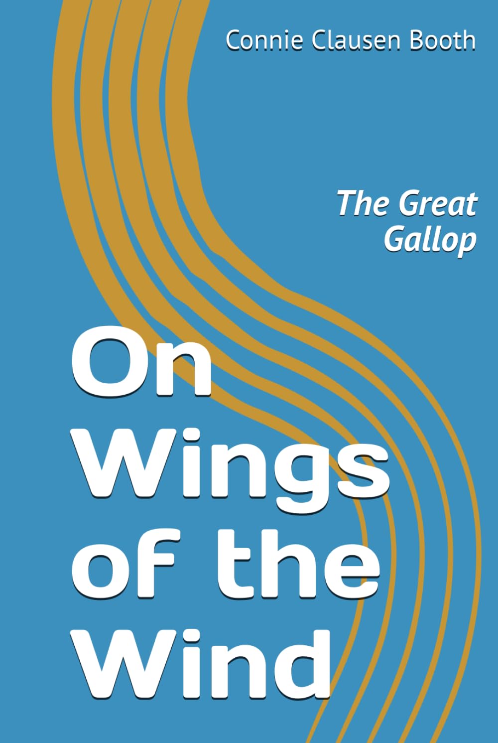 On Wings of the Wind: The Great Gallop