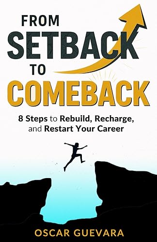 From Setback to Comeback: 8 Steps to Rebuild, Recharge, and