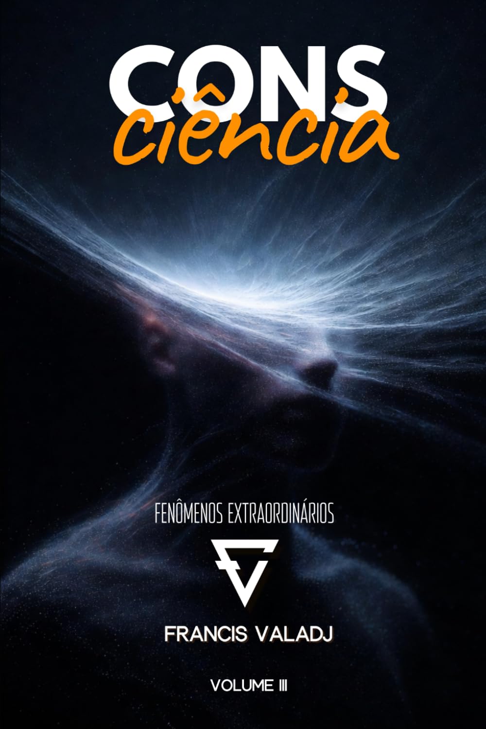CONSCIÊNCIA: Volume III