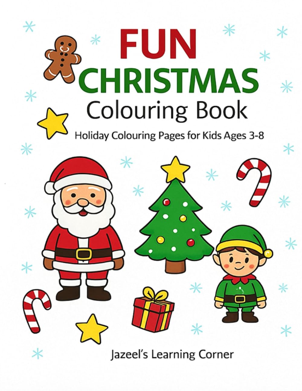 Fun Christmas colouring book: Holiday colouring Pages for kids 3-8