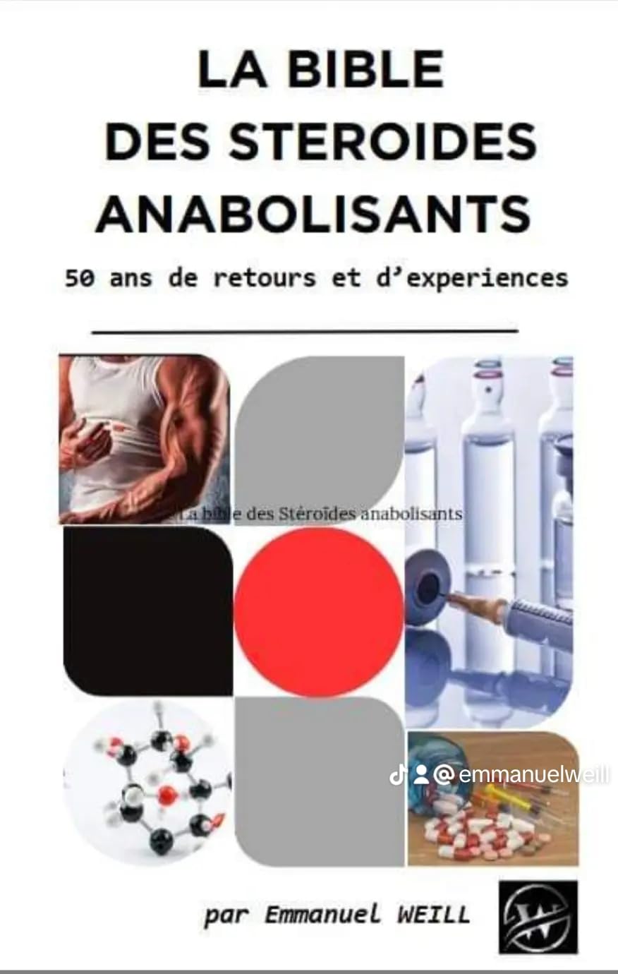 La Bible des stéroïdes anabolisants (French Edition)