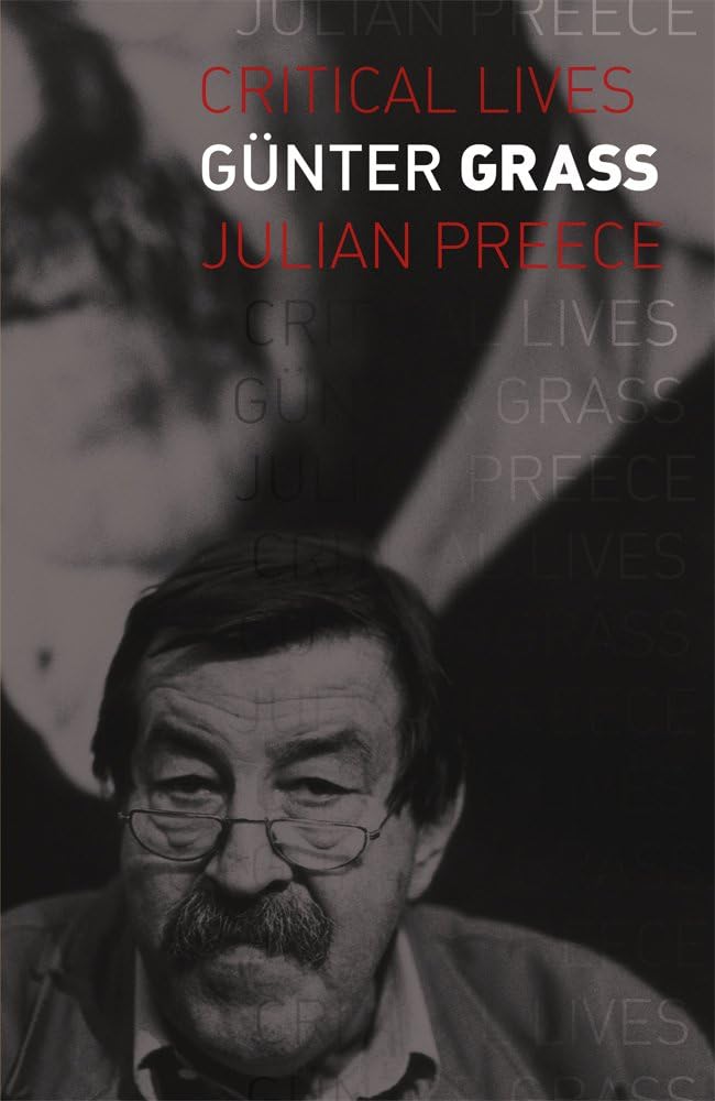 Günter Grass (Critical Lives)