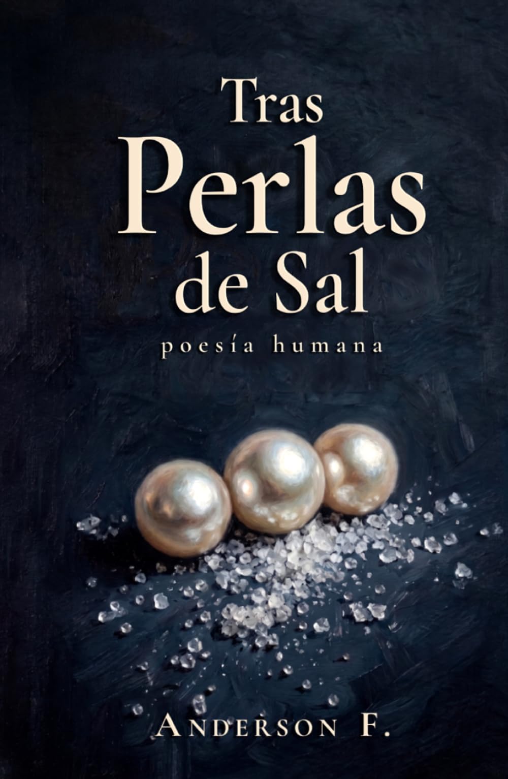 Tras Perlas de Sal: poesía humana