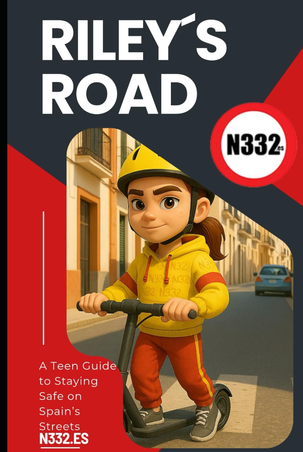 Riley´s Road: A Teen Guide to Staying Safe on Spain’s Streets