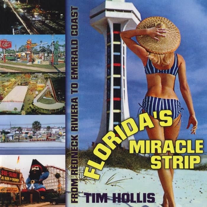 Florida s Miracle Strip: From Redneck Riviera to Emerald Coast