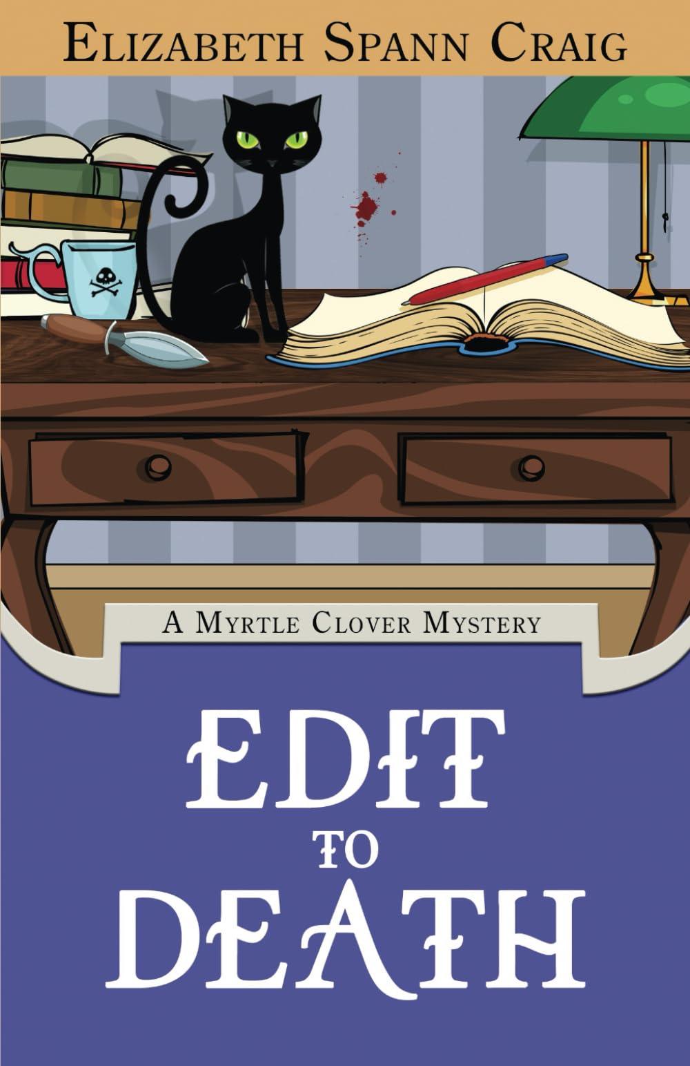 Edit to Death: 14 (A Myrtle Clover Cozy Mystery)
