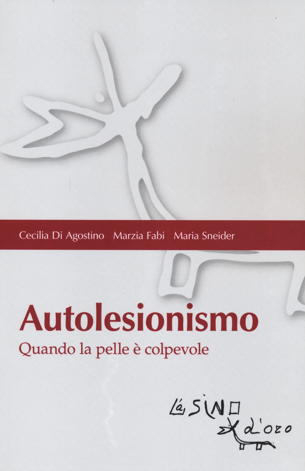 Autolesionismo. Quando La Pelle è Colpevole - 4