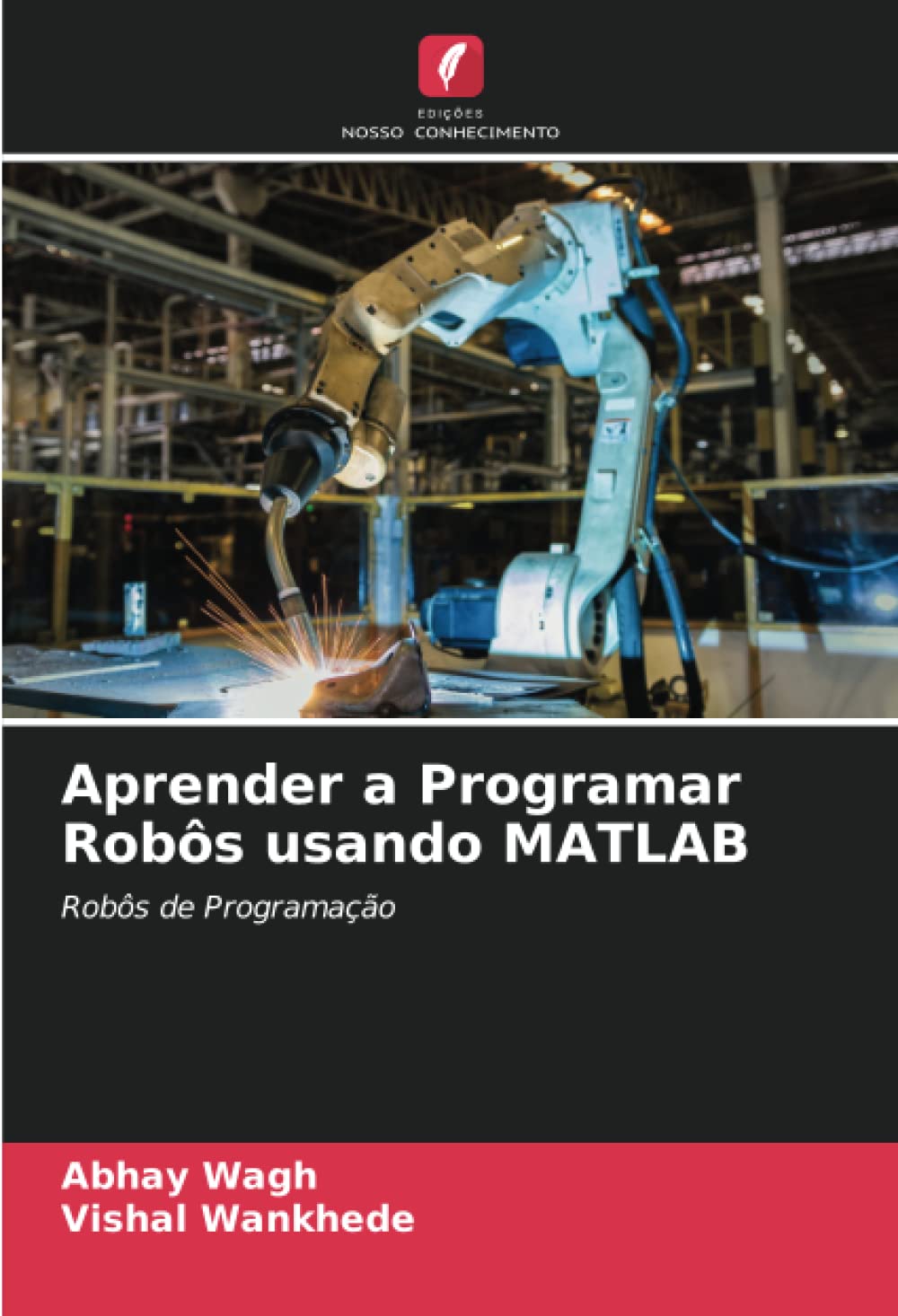 Aprender a Programar Robôs usando MATLAB: Robôs de Programação