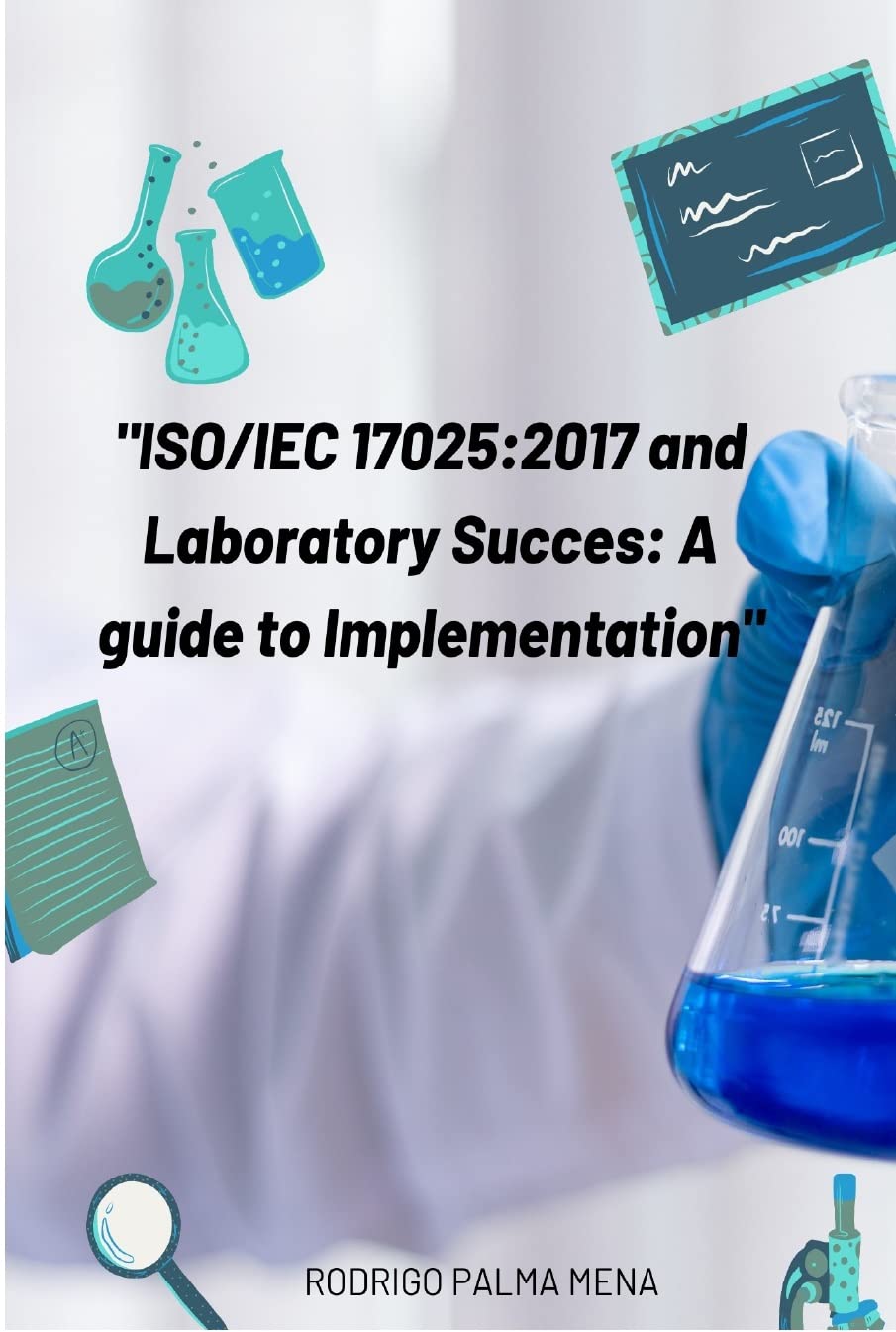 Science Lab Iec Amazon.com: ISO/IEC 17025:2017 and the success of the laboratory: a ...