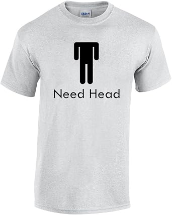 Funny T-Shirt Need Head Ash Gray 