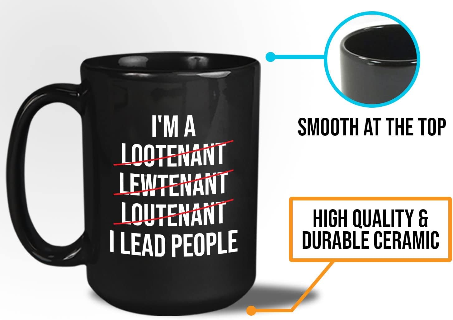 Bubble Hugs Police Officer Coffee Mug 15oz Black - I'M A Lootenant Lewtenangt Loutenant I Lead Poeople - Police School Academy College Graduation Coworker Funny Police Man Sergeant Military