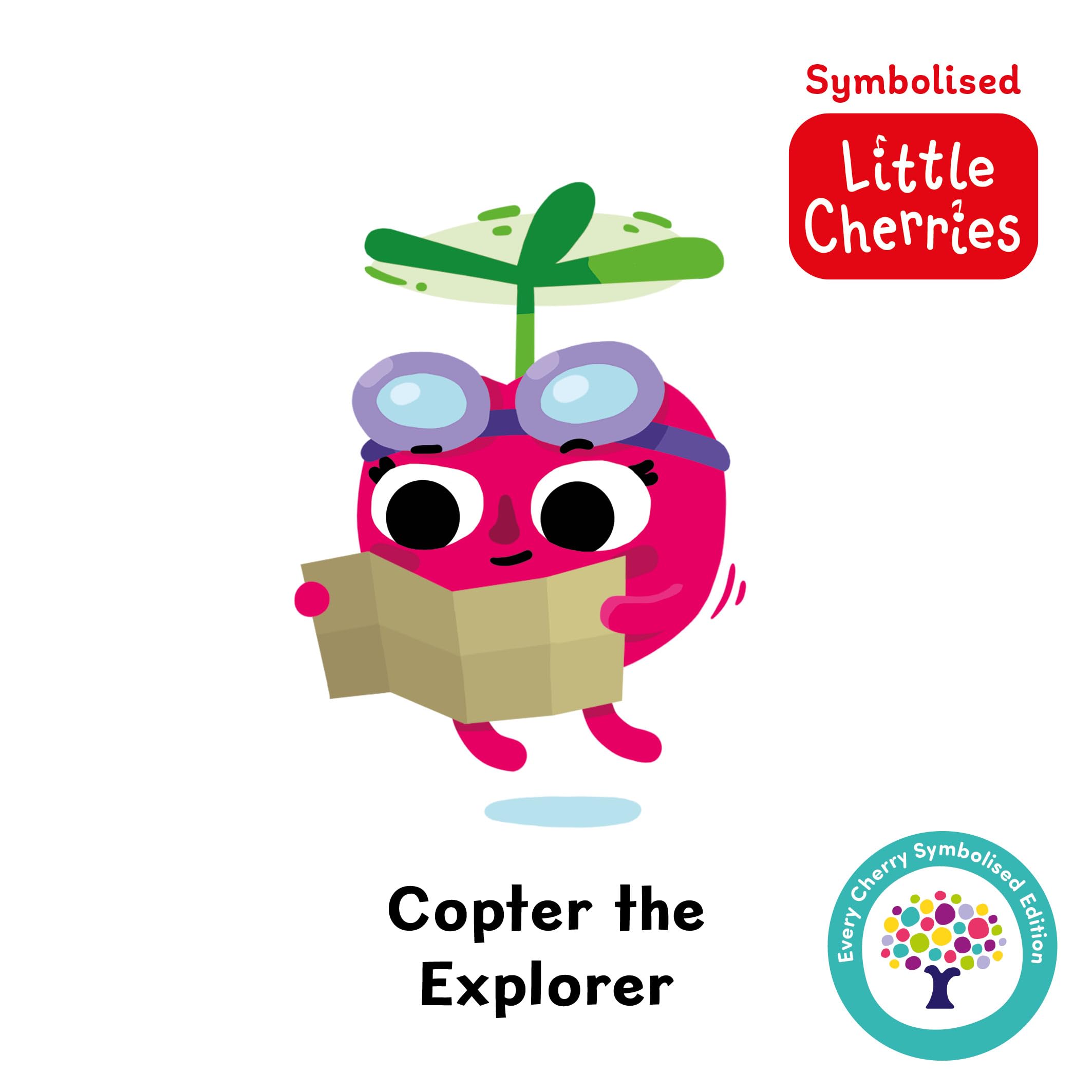 Copter the Explorer: Accessible Symbolised Edition (Symbolised Little Cherries) Includes Sensory Features and Signing Video: 6