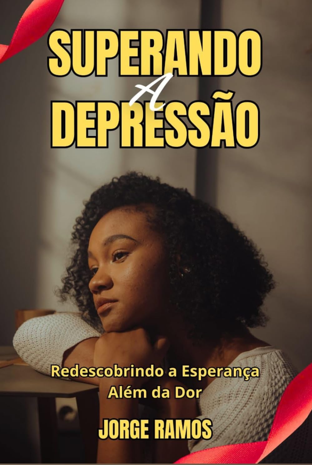 SUPERANDO A DEPRESSÃO: Redescobrindo a Esperança Além da Dor