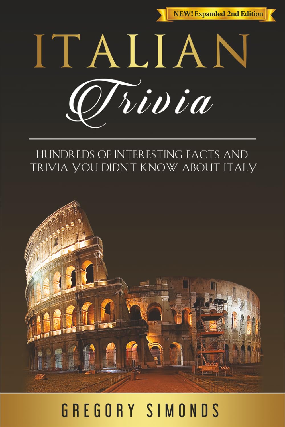 Italian Trivia: Hundreds of Interesting Facts and Trivia You Didn’t Know About Italy