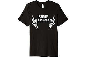 Same Asshole: Premium Quality T-Shirt for the Discerning Individual