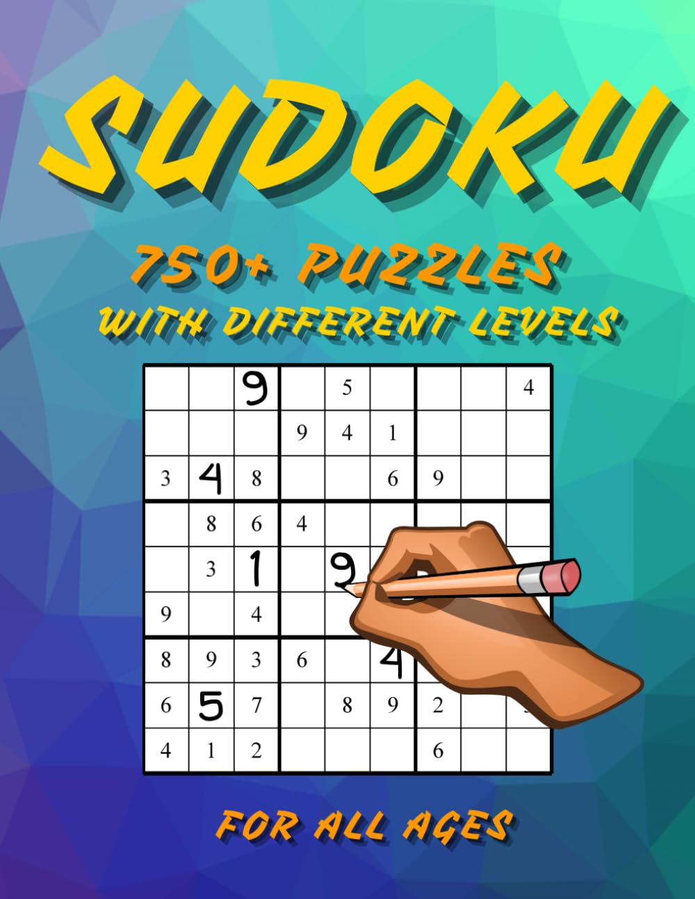 SUDOKU Book: 750+ Puzzles for All Ages and Levels: Embark On An Exciting Puzzle Adventure!